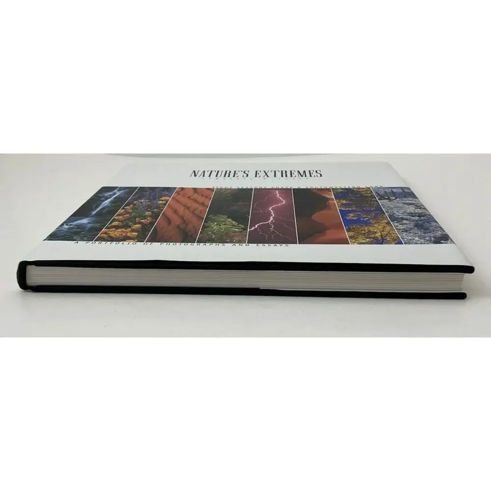 Nature's Extremes : Eight Seasons Shape a Southwestern Land by Lawrence W. Cheek